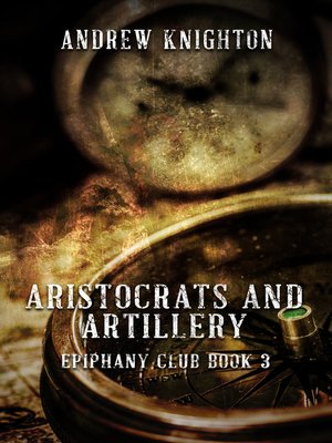 cover image of Aristocrats and Artillery